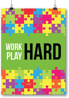 

Work Hard Play Hard A3 Sized Poster by QuoteSutra Paper Print(18 inch X 12 inch, Rolled)