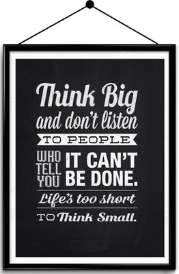 

Motivational quote framed posters Paper Print(16.5 inch X 13.7 inch, Framed)