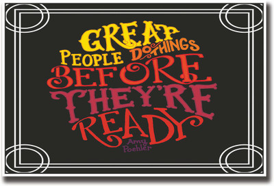 

Amy Poehler Great people quote Fine Art Print(12 inch X 18 inch, Rolled)
