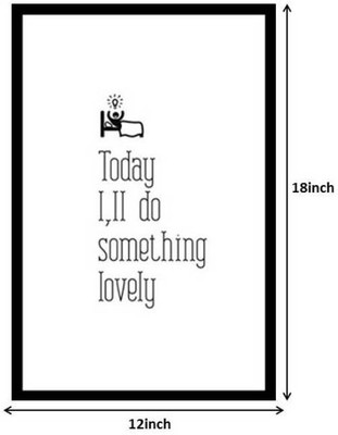 33% OFF on Seven Rays Today I'll Do Something Lovely Photographic Paper (Small) Photographic Paper(18 inch X 12 inch)