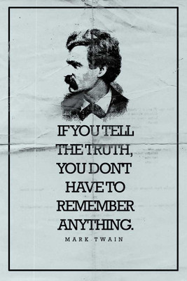 23% OFF on Mark Twain Tell the Truth Paper Print(18 inch X 12 inch, Rolled)