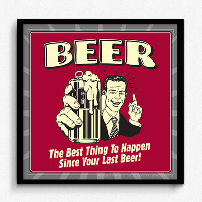 bCreative Beer the Best thing to Happen Since Last Beer (Officially Licensed) Framed Paper Print(13 inch X 13 inch)