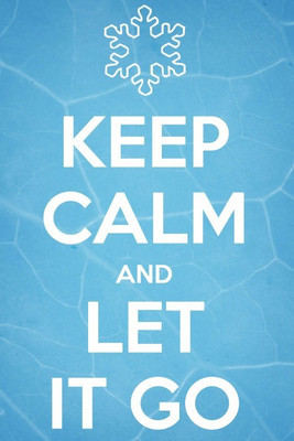 

Posterhouzz Let It Go Poster Photographic Paper(12 inch X 18 inch, Rolled)