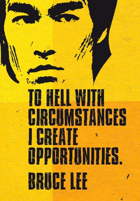 

Posterhouzz Bruce Lee - To Hell with circumstances Fine Art Print(18 inch X 12 inch, Rolled)