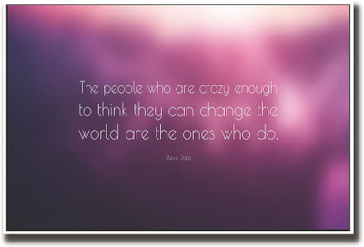 

Steve jobs crazy people quote in pink Fine Art Print(12 inch X 18 inch, Rolled)