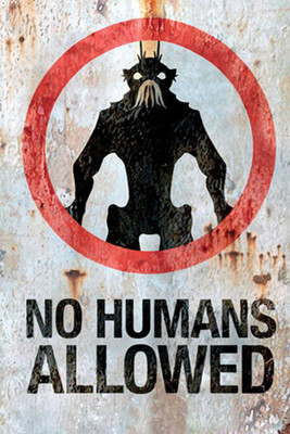 

No Humans Allowed Paper Poster 12"x18" Paper Print(13 inch X 19 inch, Rolled)