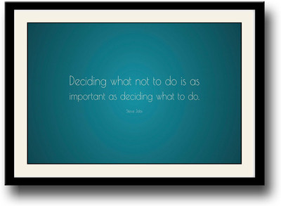 

Deciding what not to do Steve Jobs Fine Art Print(10 inch X 14 inch, Framed)