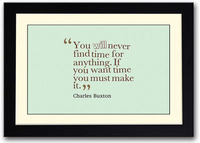 

Charles Buxton Time Quote Fine Art Print(14 inch X 20 inch, Framed)