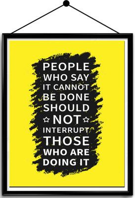 

Motivational quote framed posters Paper Print(16.5 inch X 13.7 inch, Framed)