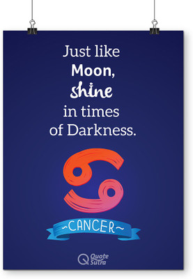 

Cancer Zodiac Quote A3 Poster by QuoteSutra Paper Print(18 inch X 12 inch, Rolled)