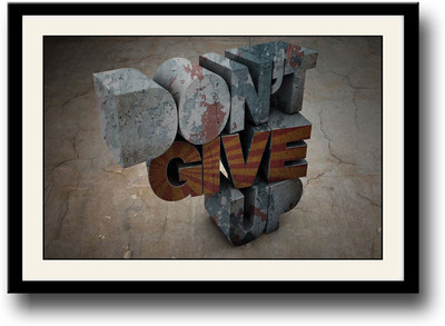 

Don’t Give up Fine Art Print(10 inch X 14 inch, Framed)