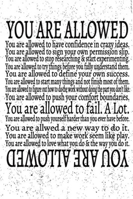 

You Are Allowed Paper Print(18 inch X 12 inch, Rolled)