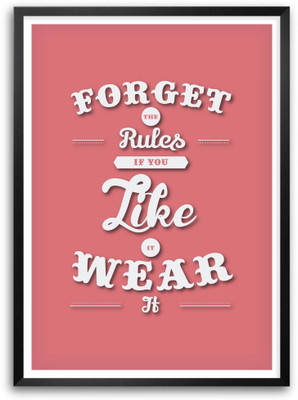 

Posterhouzz Forget The Rules Motivational Quotes Poster Paper Print(18 inch X 12 inch, Rolled)
