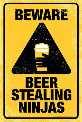 

Posterhouzz Beware Beer Steeling Ninja'S Poster Fine Art Print(18 inch X 12 inch, Rolled)