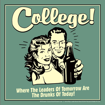 

bCreative College Where Leaders Of Tomorow Are The Drunks Of Today (Officially Licensed) Paper Print(12 inch X 12 inch)