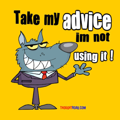 

Take My Advice Paper Print(12 inch X 12 inch, Rolled)