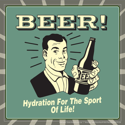 

Posterhouzz Beer! Hydration For The Sport Of Life! Poster Fine Art Print(12 inch X 12 inch, Rolled)