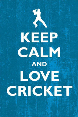 

Posterhouzz Keep Calm and Love Cricket Fine Art Print(18 inch X 12 inch, Rolled)