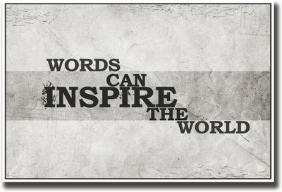

Words can inspire the world Fine Art Print(12 inch X 18 inch, Rolled)