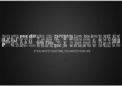 

Posterhouzz If You Waste Your Time Paper Print(12 inch X 18 inch, Rolled)