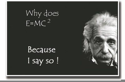 

Posterhouzz Because I say so Albert Einstein funny Fine Art Print(12 inch X 18 inch, Rolled)