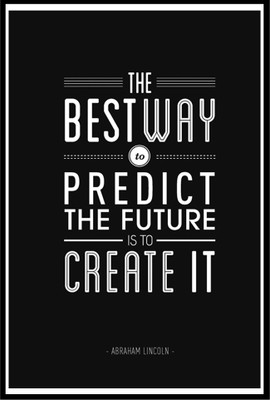 

Best way to Predict Future Paper Print(12 inch X 18 inch)