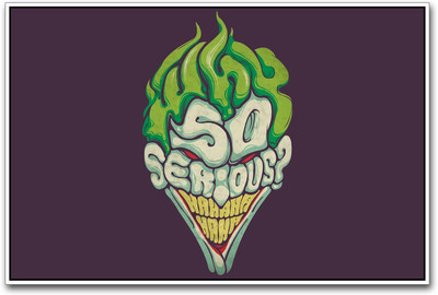 

Why so Serious Joker Paper Print(12 inch X 18 inch)