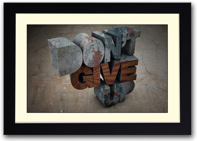 

Don’t Give up Fine Art Print(14 inch X 20 inch, Framed)