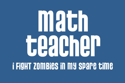 8% OFF on Math Teacher - Fights Zombie Paper Print(24 inch X 36 inch, Rolled)