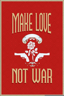 

Posterhouzz Make Love not War Poster Fine Art Print(18 inch X 12 inch, Rolled)