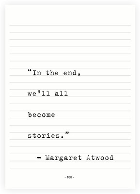 33% OFF on In the End We Wll all Become Stories Margaret atwood Inspirational Quotes Poster Paper Print(16.5 inch X 11.5 inch)