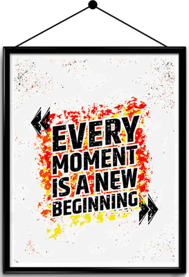 

Motivational quote framed posters Paper Print(21.5 inch X 18.7 inch, Framed)