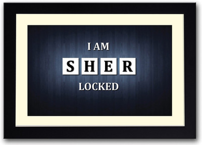 

Sher Locked Fine Art Print(14 inch X 20 inch, Framed)