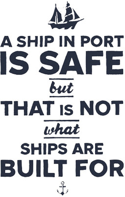 

Posterhouzz A Ship Is Meant To Sail - Motivational Poster Paper Print(12 inch X 18 inch, Rolled)