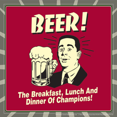 

Posterhouzz Beer! The Breakfast, Lunch And Dinner Of Champions! Poster Fine Art Print(12 inch X 12 inch, Rolled)