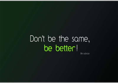 

Posterhouzz Don’t Be The Same Paper Print(12 inch X 18 inch, Rolled)