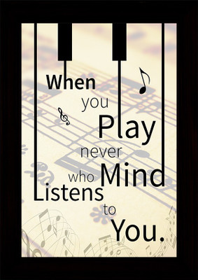

Never Mind Who Listens A3 Frame Paper Print(18.5 inch X 13.9 inch, Framed)