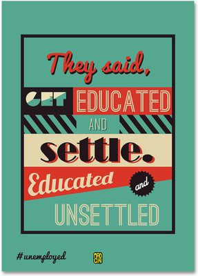 

MadCap Poster - Unemployed Fine Art Print(16.53 inch X 11.69 inch, Rolled)