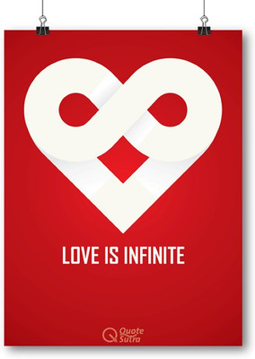 

Love Is Infinite A3 Sized Inspirational Poster By Quotesutra Paper Print(18 inch X 12 inch, Rolled)