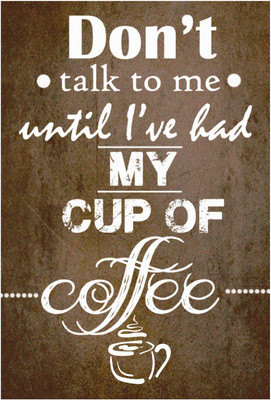 

My Cup Of Coffee Photographic Paper(19 inch X 13 inch, Rolled)