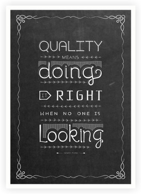 

Lab No. 4 Quality Means Doing it Right Henry Ford inspirational Hand Lettering Quotes Typography Poster Paper Print(16.5 inch X 11.5 inch)