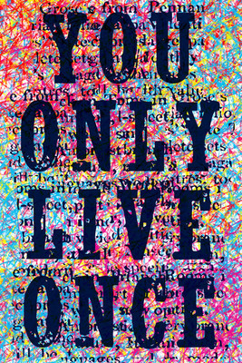 37% OFF on You Only Live Once Paper Print(18 inch X 12 inch, Rolled)