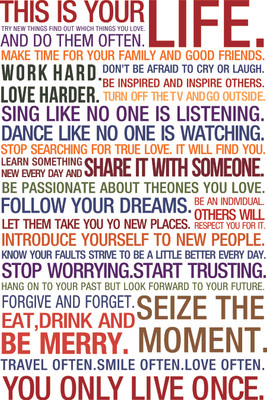 

This is Your Life - Quote Photographic Paper(18 inch X 12 inch)