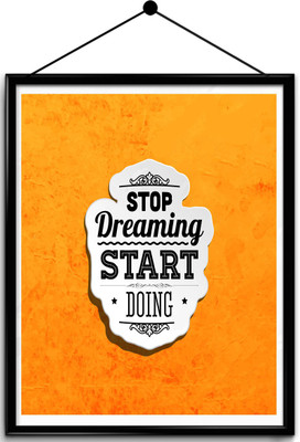 

Motivational quote framed posters Paper Print(16.5 inch X 13.7 inch, Framed)
