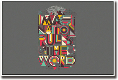 

Imagination rules the world Fine Art Print(12 inch X 18 inch, Rolled)