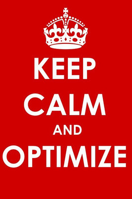 

Posterhouzz Keep Calm And Optimize Poster Photographic Paper(12 inch X 18 inch, Rolled)