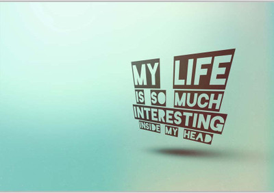 

Posterhouzz My Life Is So Much Interesting Paper Print(12 inch X 18 inch, Rolled)
