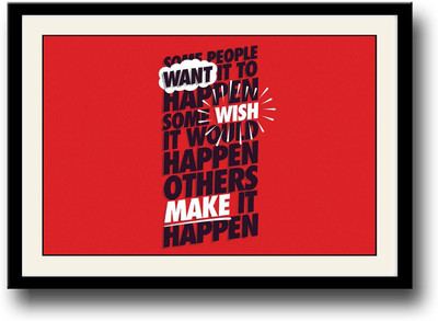 

Make it happen quote Fine Art Print(10 inch X 14 inch, Framed)