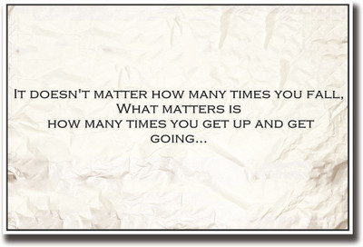 

How many times you get up quote Fine Art Print(12 inch X 18 inch, Rolled)