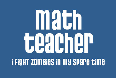 6% OFF on Math Teacher - Fights Zombie Paper Print(16 inch X 24 inch, Rolled)